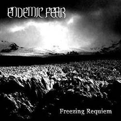 Endemic Fear : Freezing Requiem